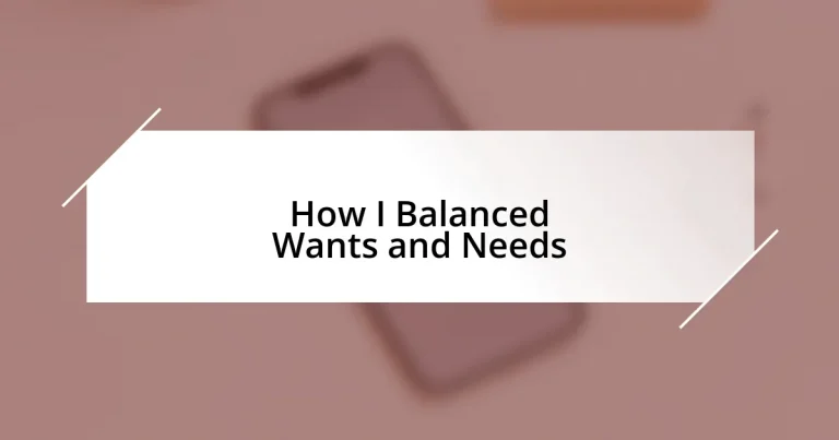 How I Balanced Wants and Needs