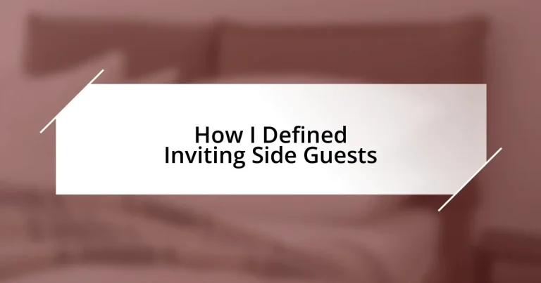 How I Defined Inviting Side Guests