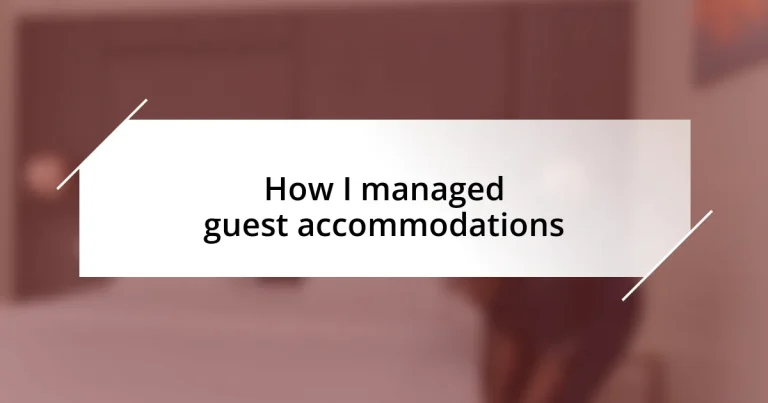 How I managed guest accommodations