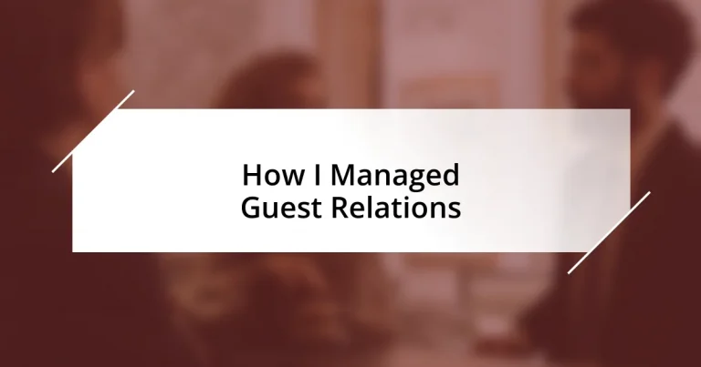 How I Managed Guest Relations