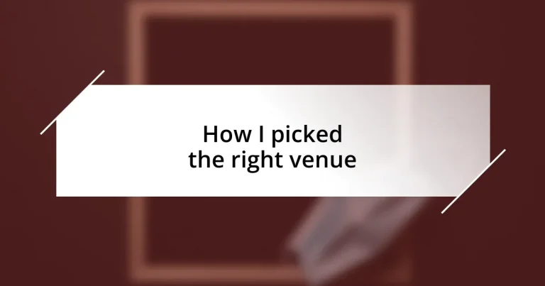 How I picked the right venue