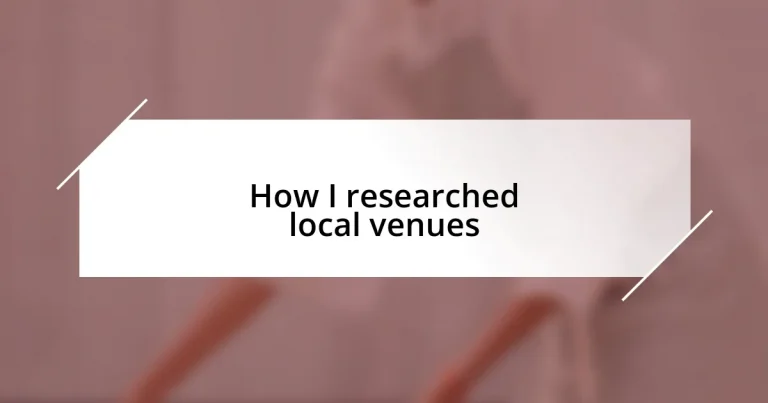 How I researched local venues