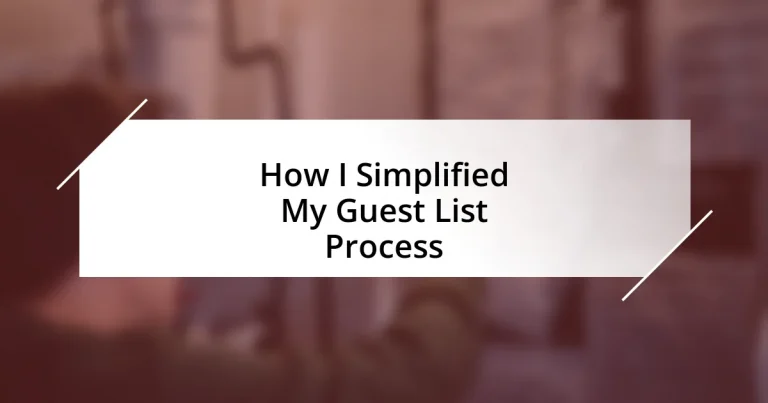 How I Simplified My Guest List Process