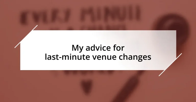 My advice for last-minute venue changes