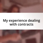 My experience dealing with contracts