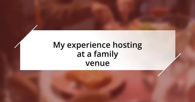 My experience hosting at a family venue