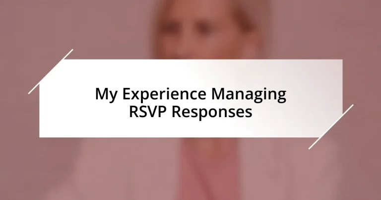 My Experience Managing RSVP Responses