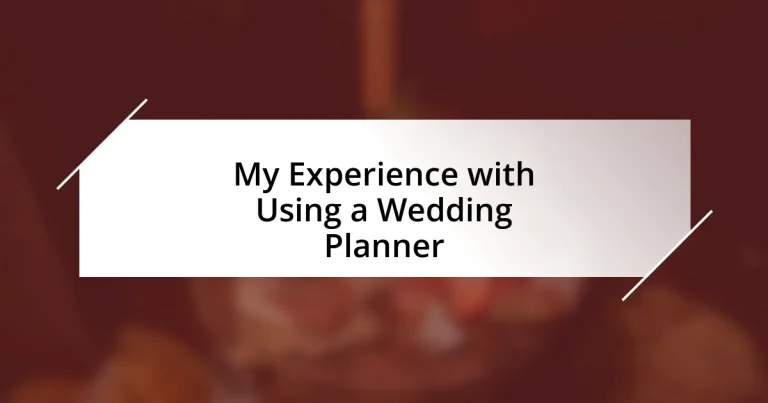 My Experience with Using a Wedding Planner