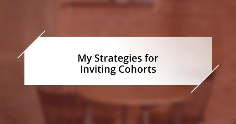 My Strategies for Inviting Cohorts