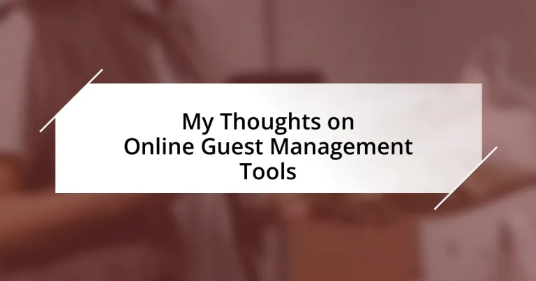 My Thoughts on Online Guest Management Tools