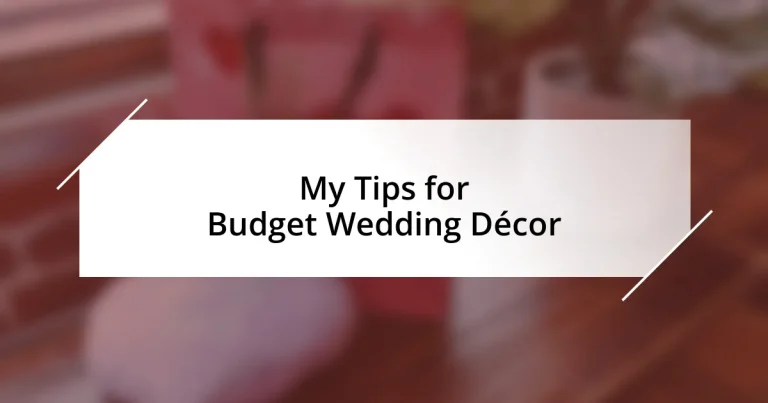 My Tips for Budget Wedding Décor