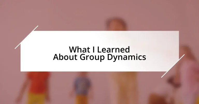 What I Learned About Group Dynamics