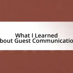 What I Learned About Guest Communication