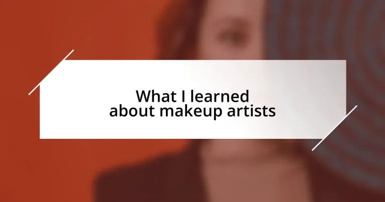 What I learned about makeup artists