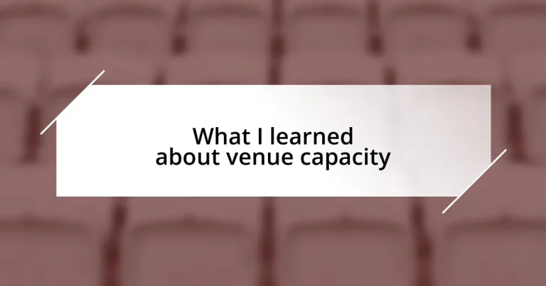 What I learned about venue capacity