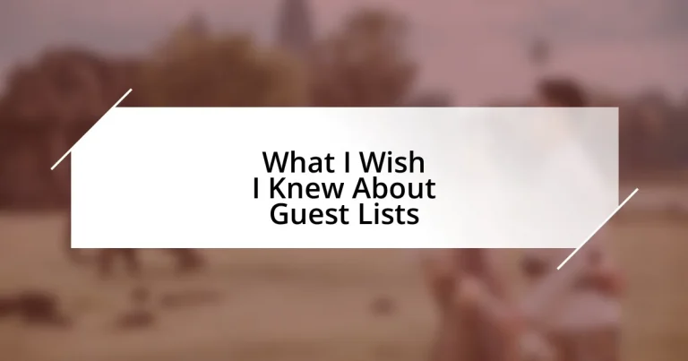 What I Wish I Knew About Guest Lists