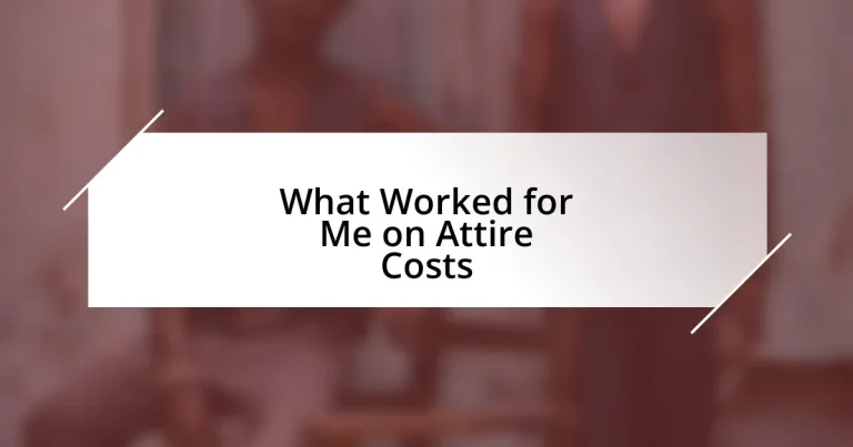 What Worked for Me on Attire Costs