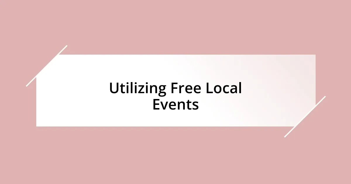 Utilizing Free Local Events