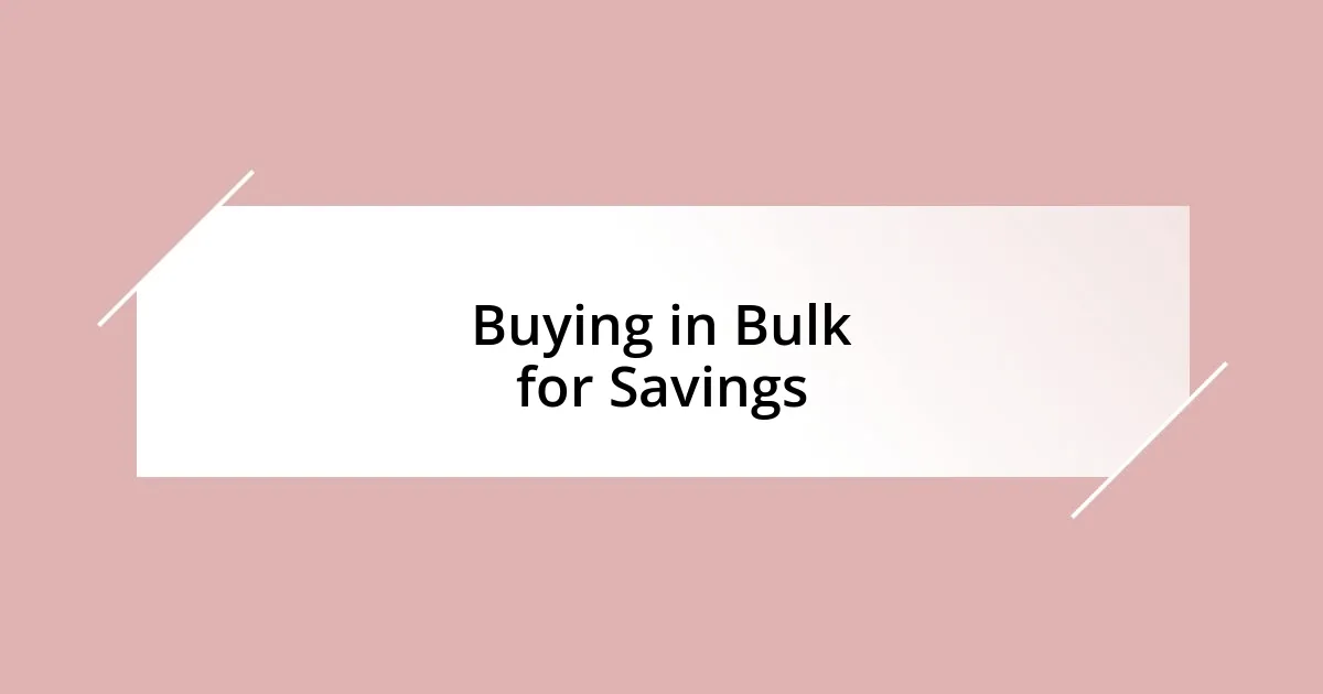 Buying in Bulk for Savings