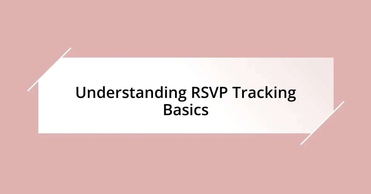 Understanding RSVP Tracking Basics